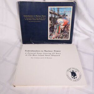 Sidewheelers to Nuclear Power: A Pictorial Essay Covering 123 Years Mare Island